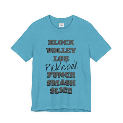 Pickleball Vibes Tee, For Players Who Live the Game, Featuring Bold Words Block, Volley, Lob, Punch, Smash, Spike