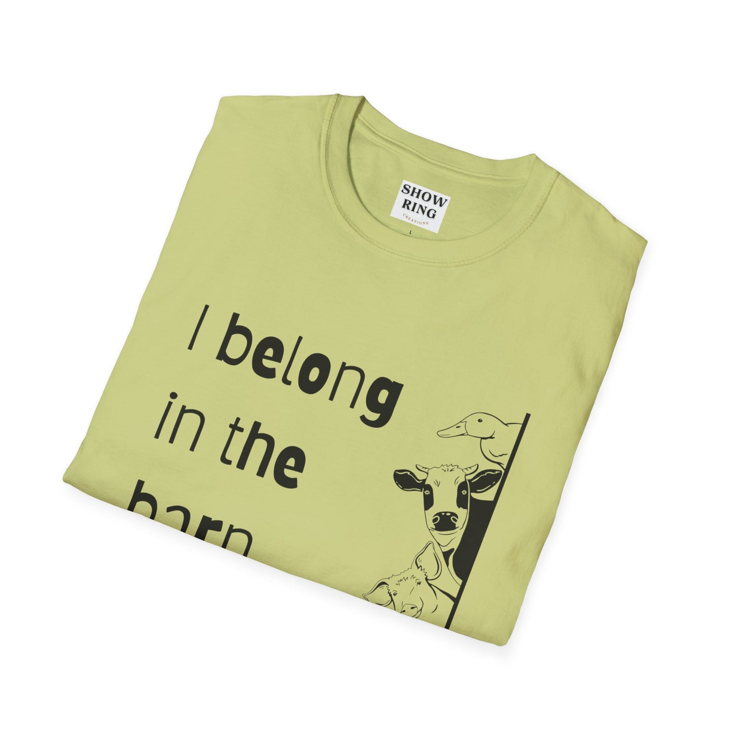 I Belong in the Barn Unisex Softstyle T-Shirt, Farm Life Tee, Animal Lover Gift, Casual Wear, Unique Graphic Top