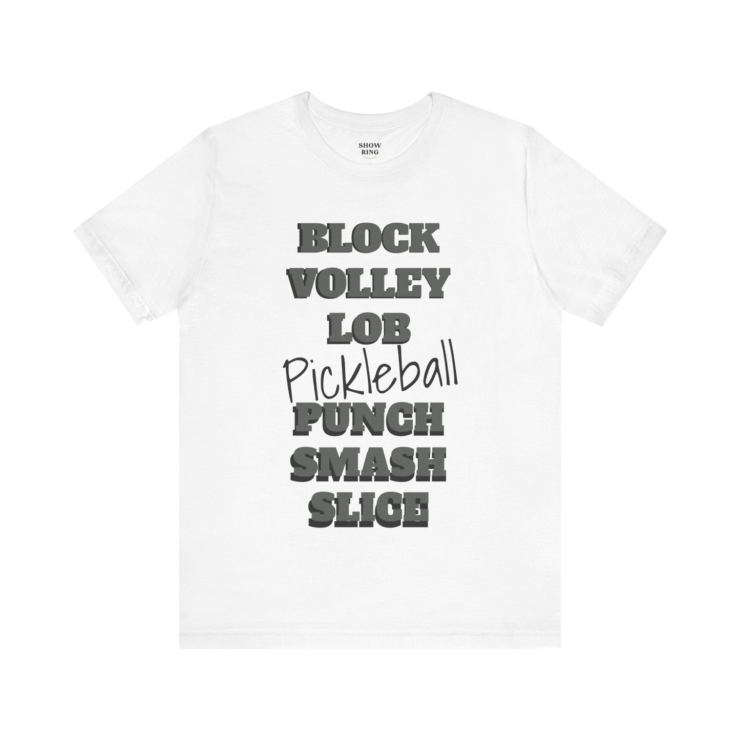 Pickleball Vibes Tee, For Players Who Live the Game, Featuring Bold Words Block, Volley, Lob, Punch, Smash, Spike