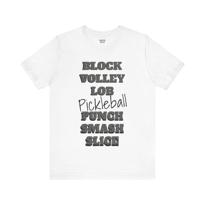 Pickleball Vibes Tee, For Players Who Live the Game, Featuring Bold Words Block, Volley, Lob, Punch, Smash, Spike