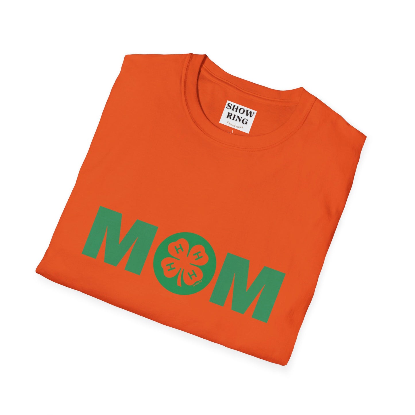 4-H Mom Shirt - Unisex Softstyle T-Shirt