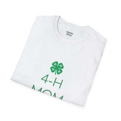 4-H Shirt for Moms and Mamas  - Unisex Softstyle T-Shirt