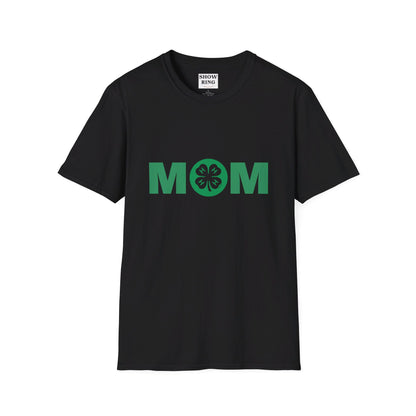 4-H Mom Shirt - Unisex Softstyle T-Shirt