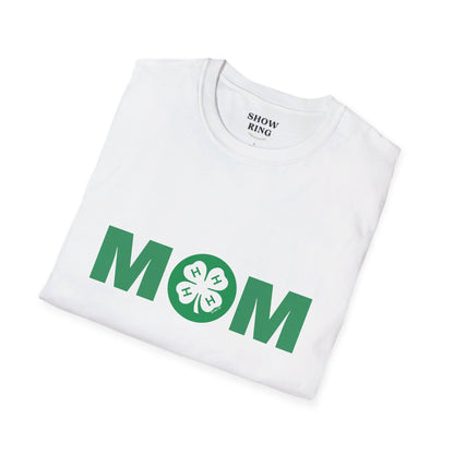4-H Mom Shirt - Unisex Softstyle T-Shirt