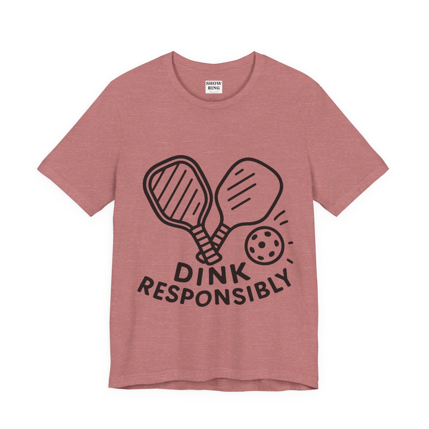 Funny Pickleball Tee - Dink Responsibly T-Shirt for Pickleball Fans, Pickleball Gifts