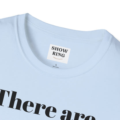 Two Rules Of Archery:  Unisex Softstyle T-Shirt for Men, Women and Children