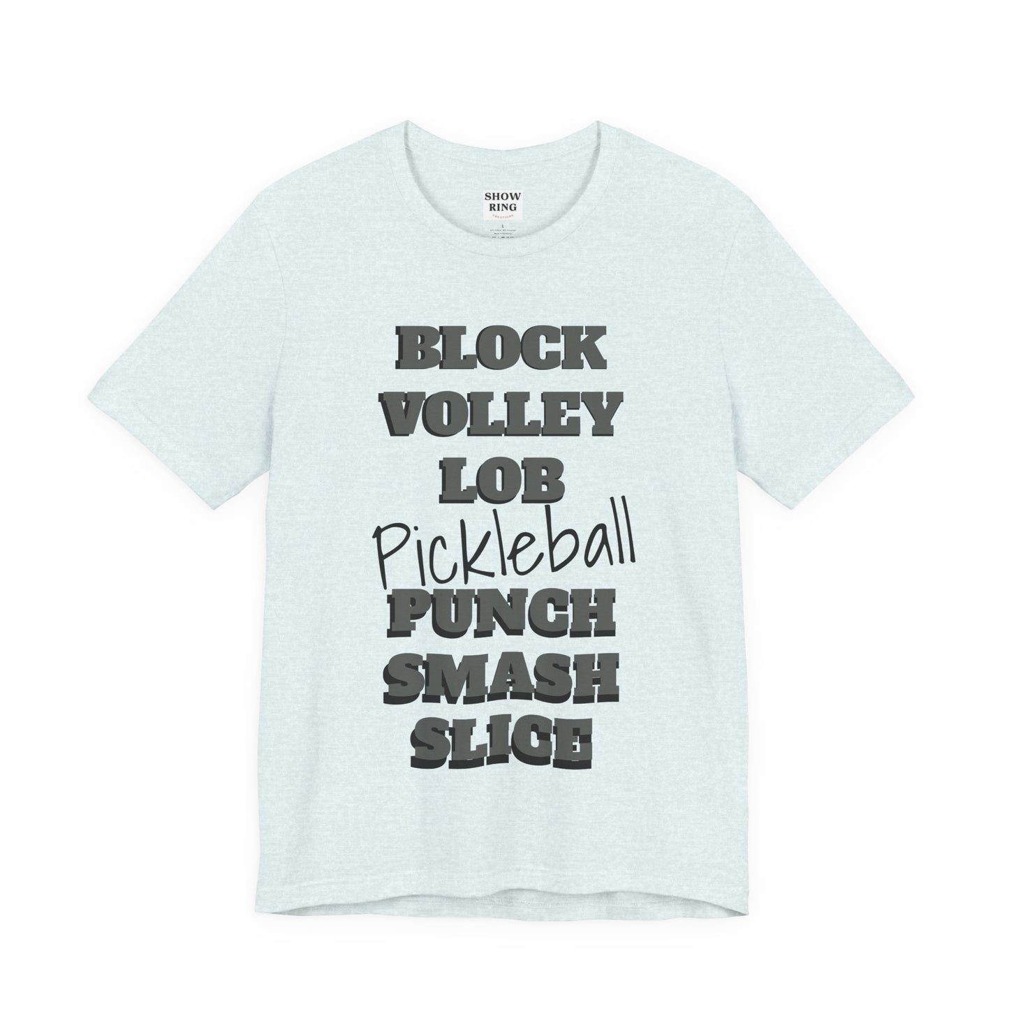 Pickleball Vibes Tee, For Players Who Live the Game, Featuring Bold Words Block, Volley, Lob, Punch, Smash, Spike