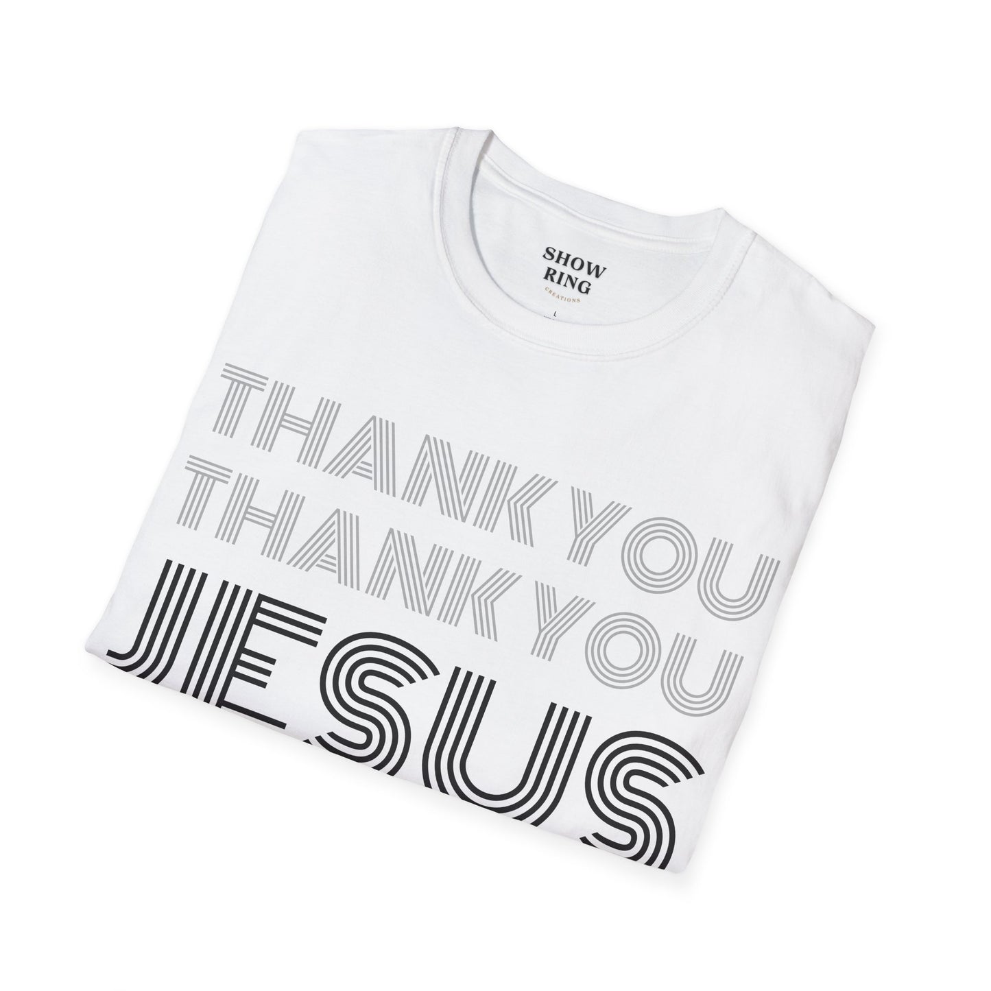 Thank You Jesus Christian Tee - Unisex Softstyle T-Shirt for Men, Women & Children