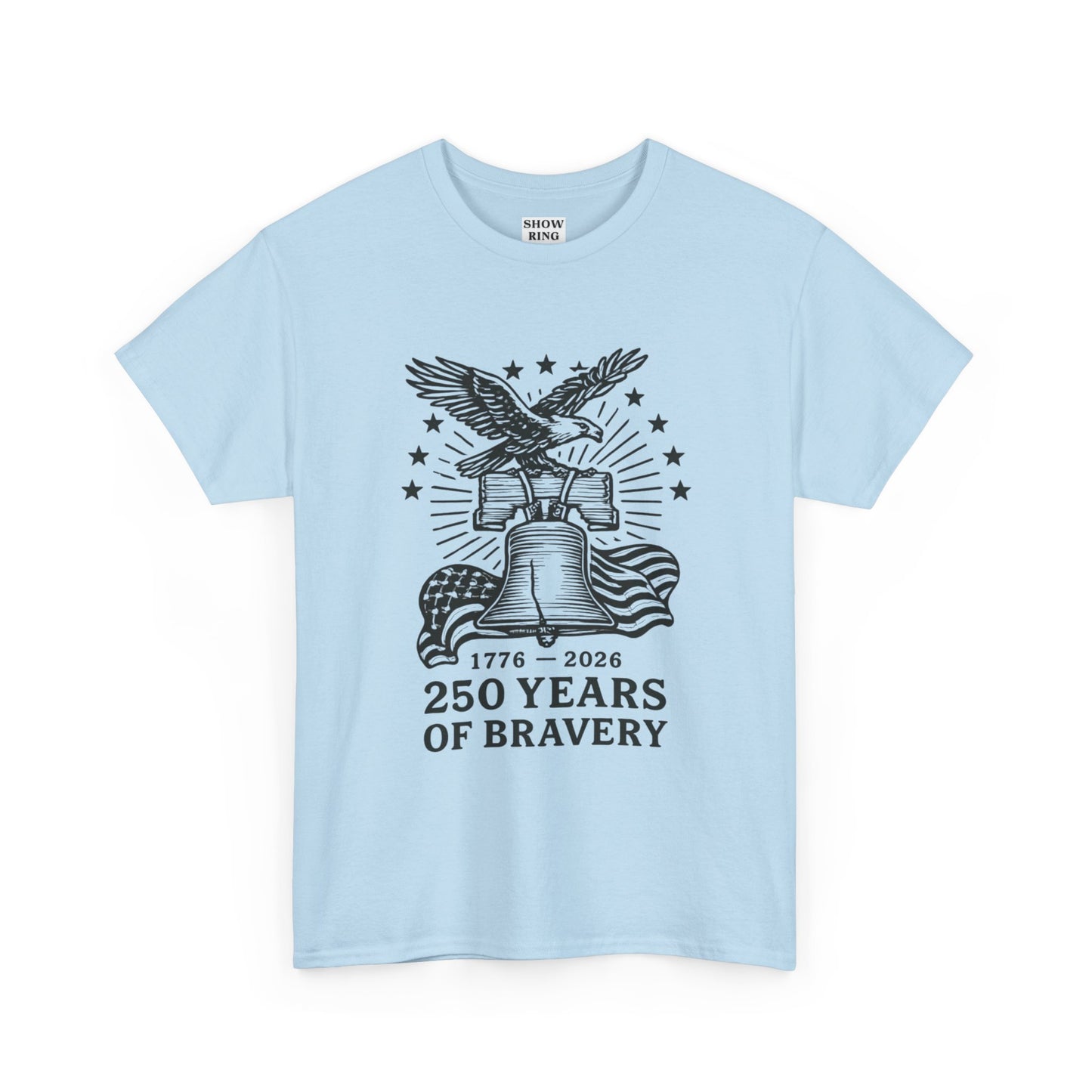 Liberty Bell With Eagle 250 Years of Bravery Tee — 1776–2026 Patriotic Eagle & Flag Shirt
