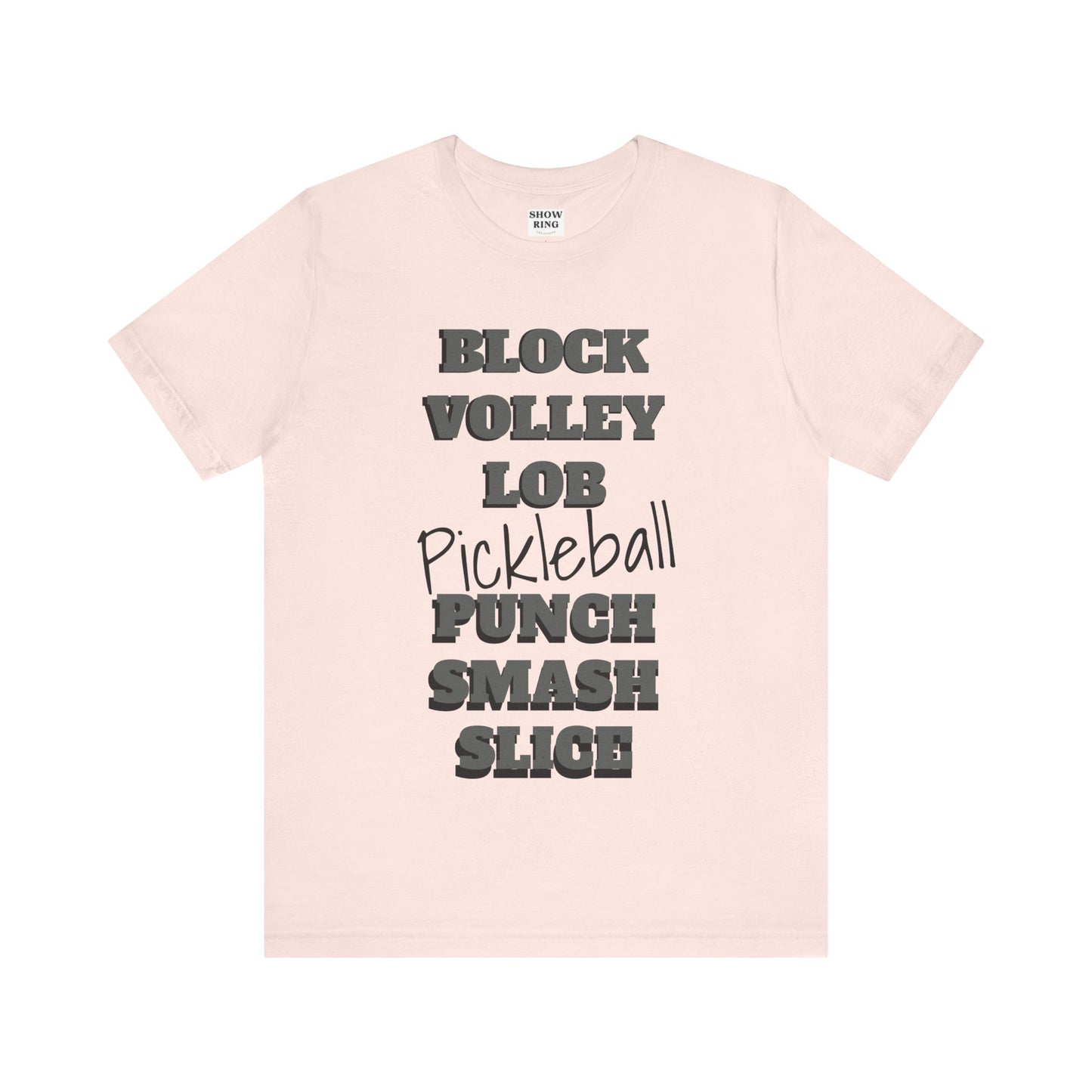 Pickleball Vibes Tee, For Players Who Live the Game, Featuring Bold Words Block, Volley, Lob, Punch, Smash, Spike