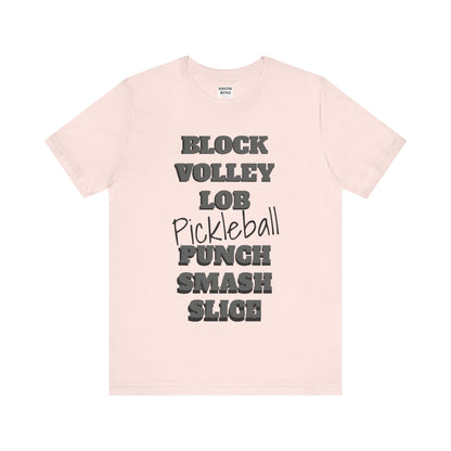 Pickleball Vibes Tee, For Players Who Live the Game, Featuring Bold Words Block, Volley, Lob, Punch, Smash, Spike
