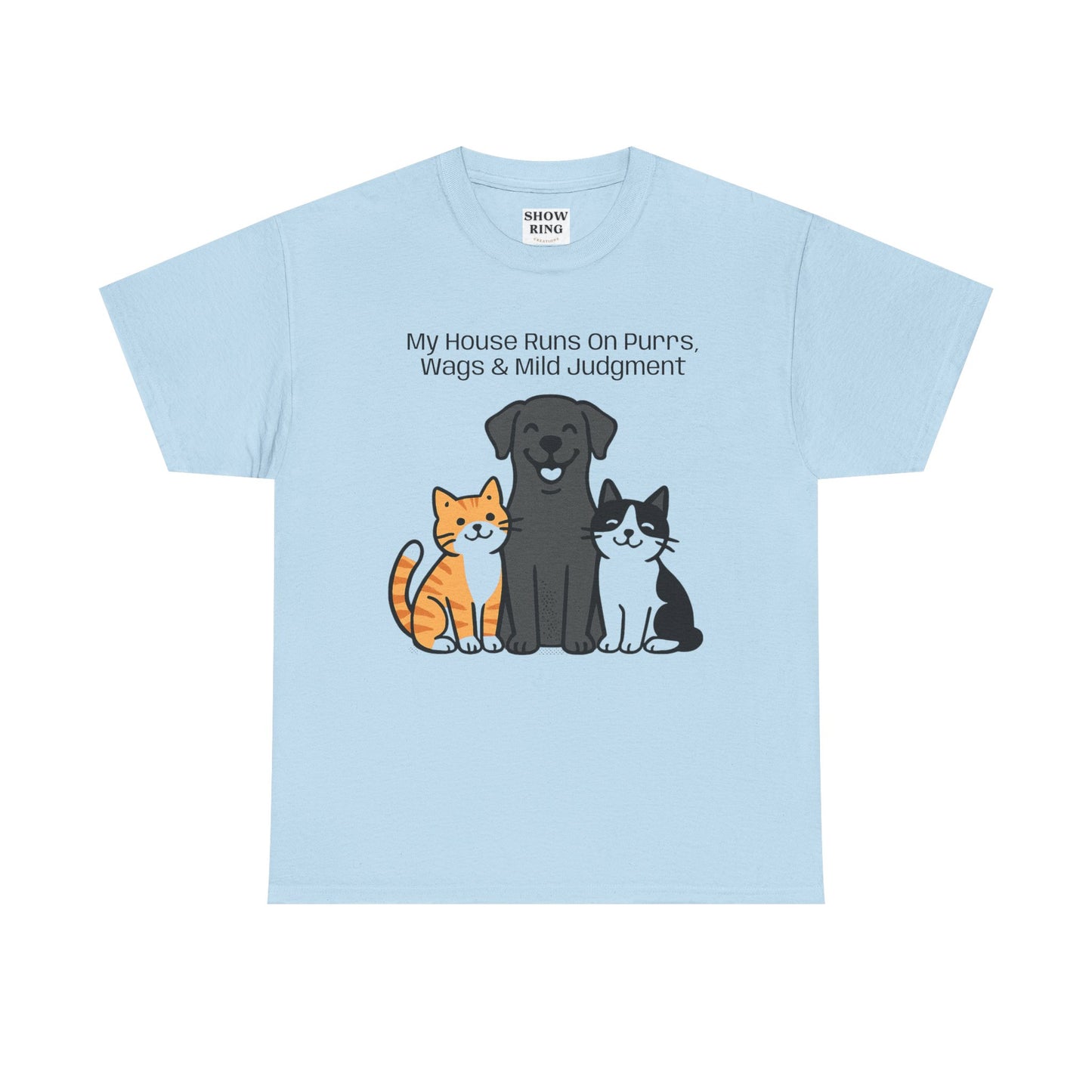 My House Runs on Purrs, Wags and Mild Judgment T-Shirt | Cute Cat & Dog Illustration Tee
