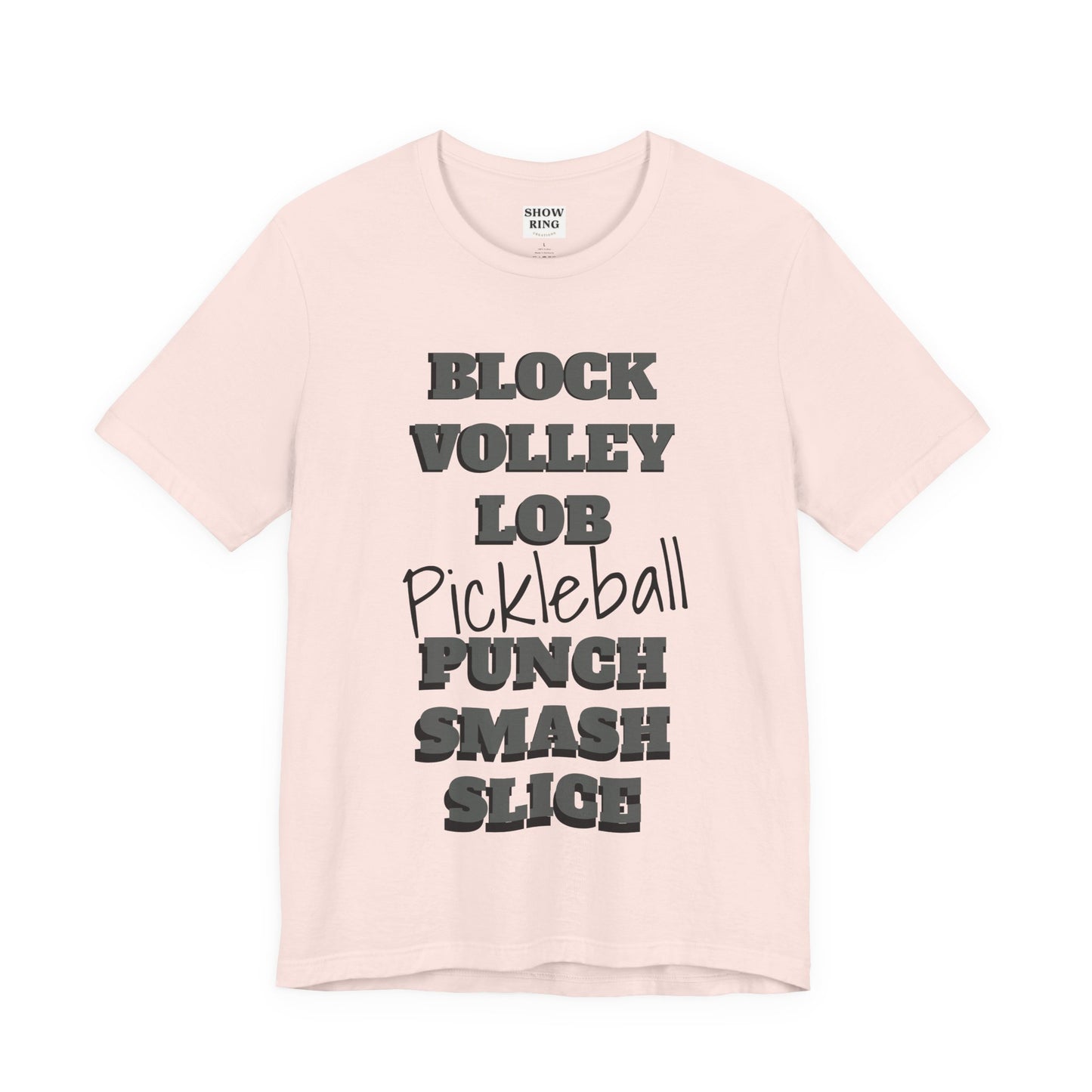 Pickleball Vibes Tee, For Players Who Live the Game, Featuring Bold Words Block, Volley, Lob, Punch, Smash, Spike