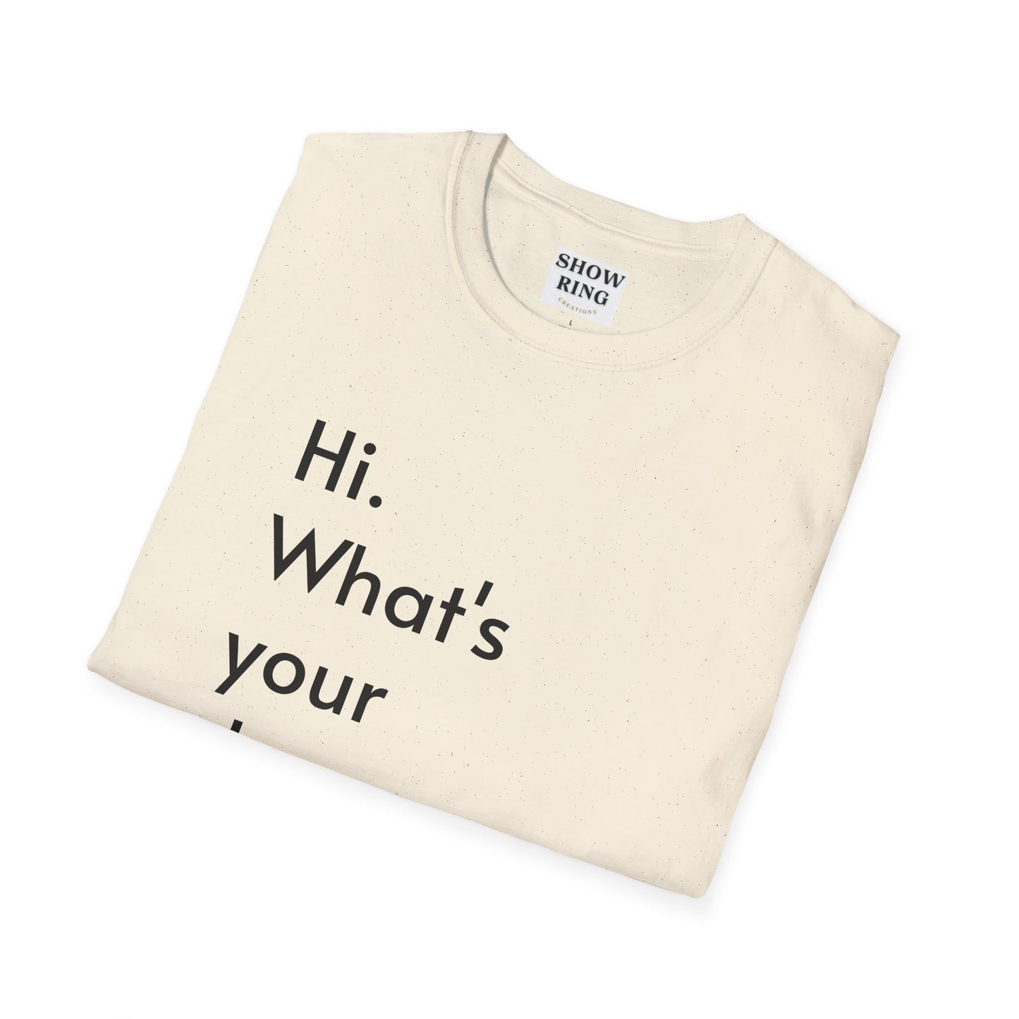 For Archers and Archery:  What's Your Draw Weight - Conversational Starter Tee - Unisex Softstyle T-Shirt for Men, Women, and Children