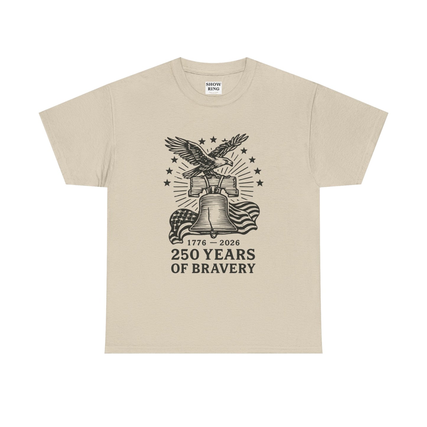Liberty Bell With Eagle 250 Years of Bravery Tee — 1776–2026 Patriotic Eagle & Flag Shirt