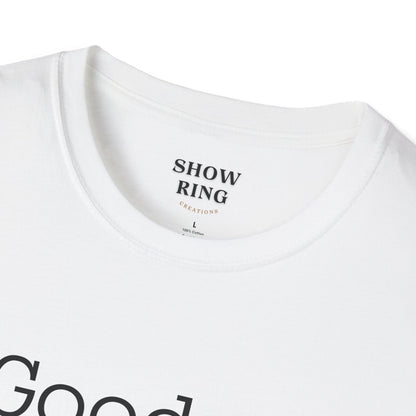 Good Archers Know When To Let Go:  Unisex Softstyle T-Shirt for Men, Women & Children