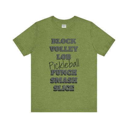 Pickleball Vibes Tee, For Players Who Live the Game, Featuring Bold Words Block, Volley, Lob, Punch, Smash, Spike