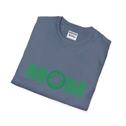 4-H Mom Shirt - Unisex Softstyle T-Shirt