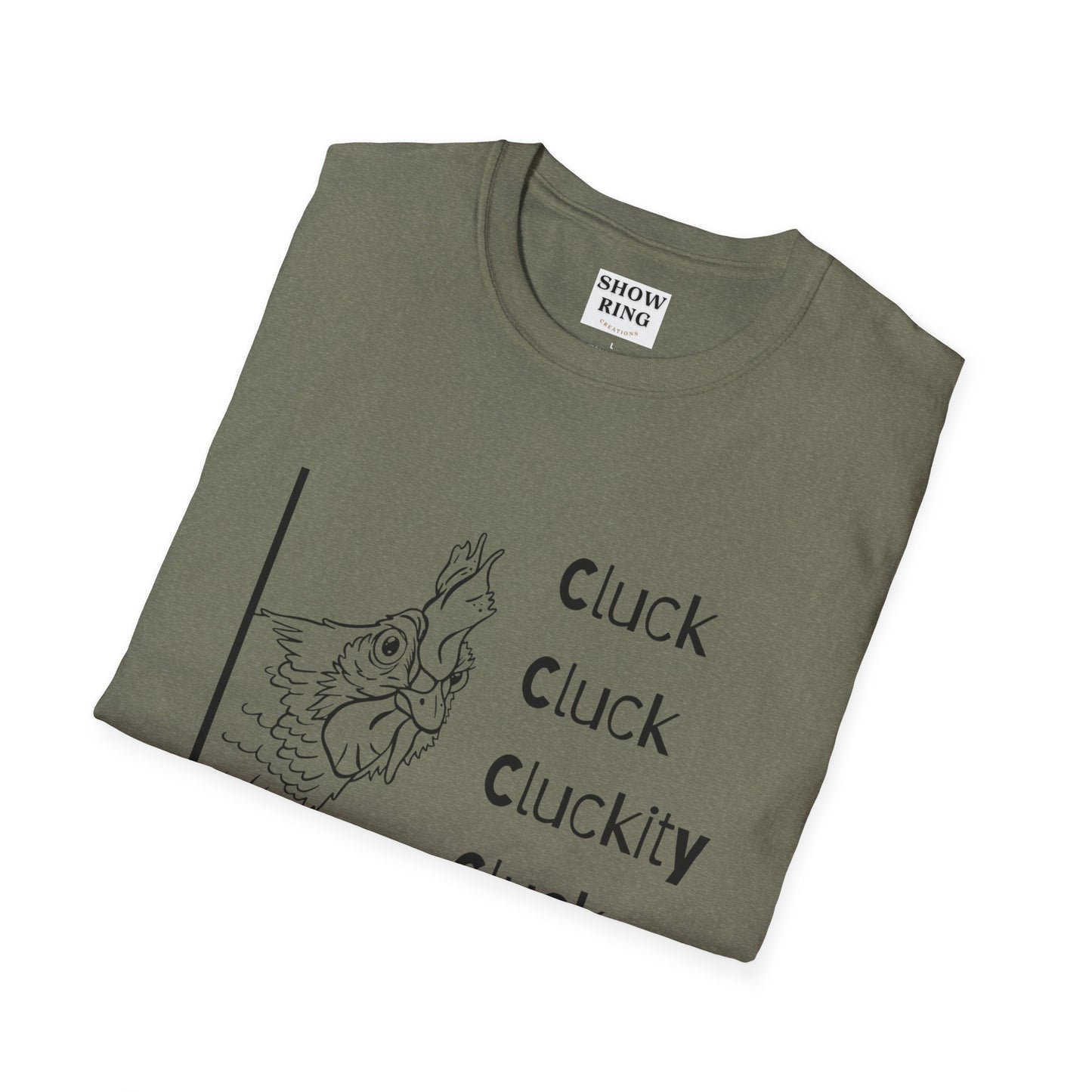 Funny Chicken Quote T-Shirt - Cluck Cluck Humor, Gift for Animal Lovers, Sarcastic Tee, Farmhouse Style, Unisex Casual Wear