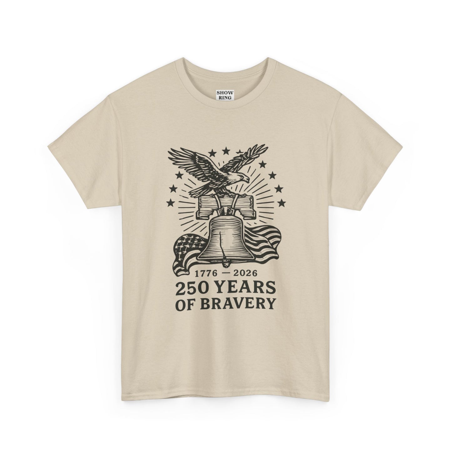 Liberty Bell With Eagle 250 Years of Bravery Tee — 1776–2026 Patriotic Eagle & Flag Shirt