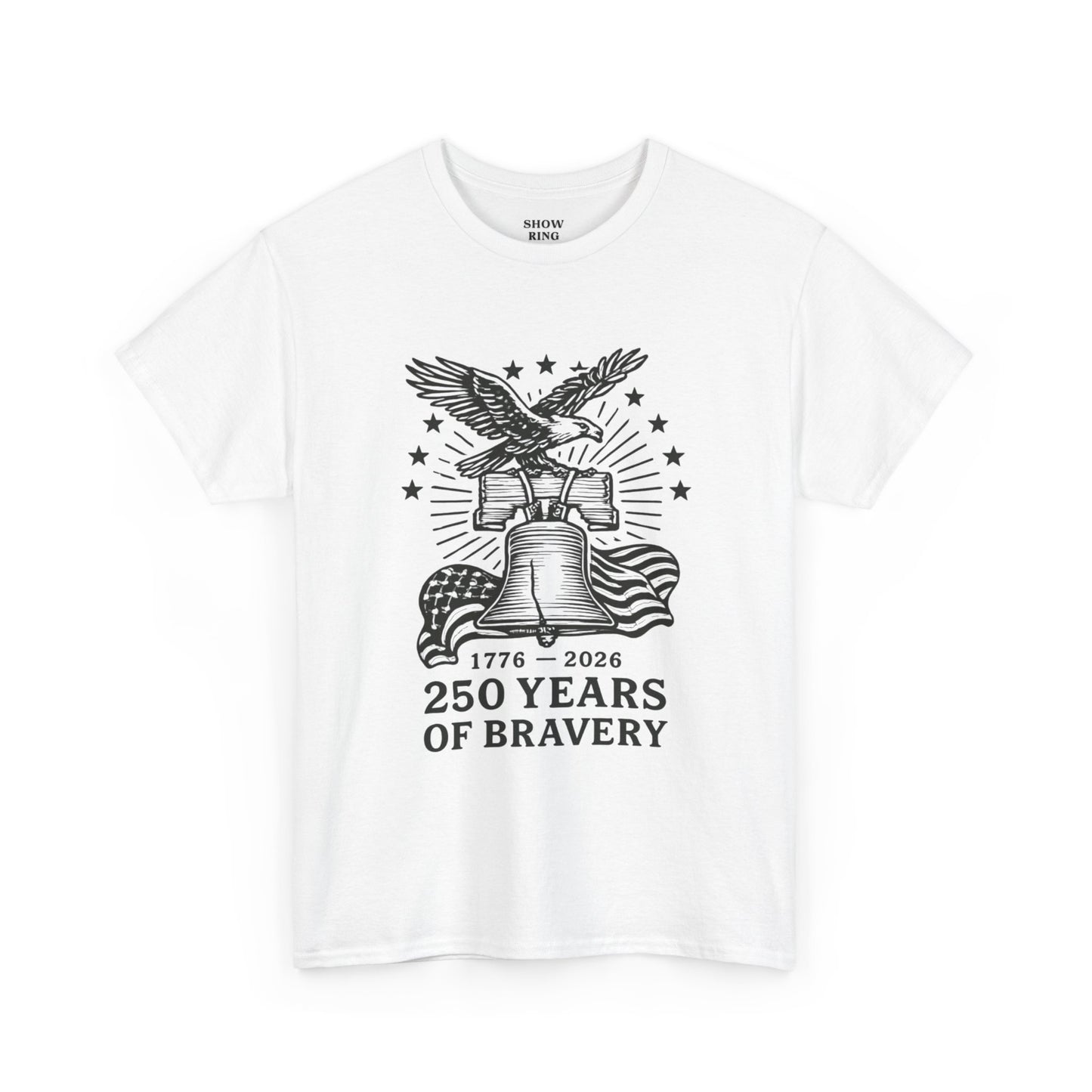 Liberty Bell With Eagle 250 Years of Bravery Tee — 1776–2026 Patriotic Eagle & Flag Shirt