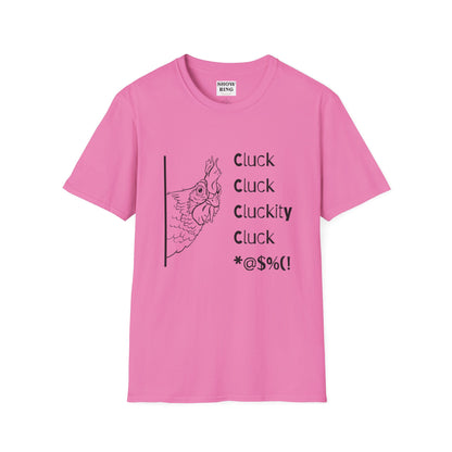 Funny Chicken Quote T-Shirt - Cluck Cluck Humor, Gift for Animal Lovers, Sarcastic Tee, Farmhouse Style, Unisex Casual Wear