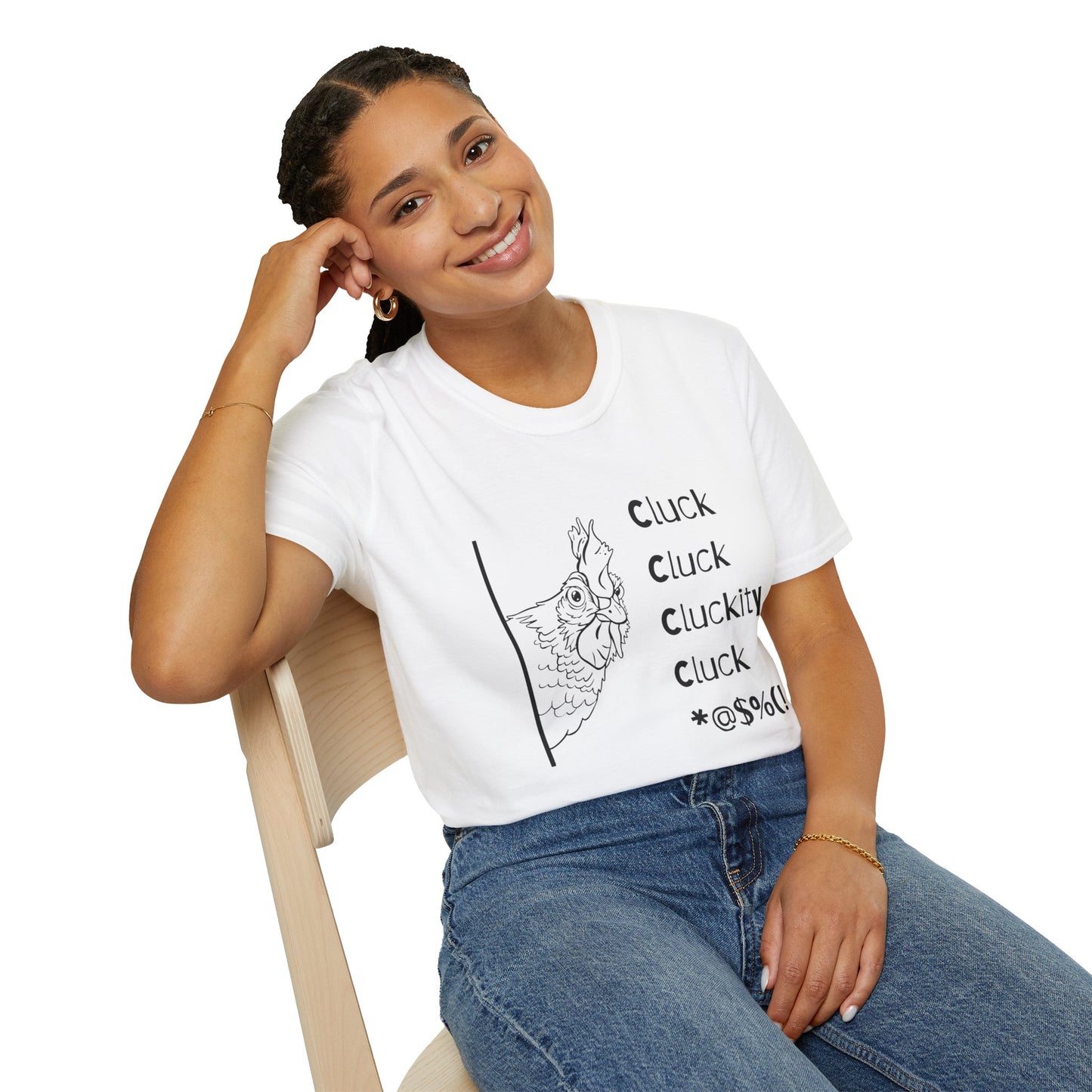 Funny Chicken Quote T-Shirt - Cluck Cluck Humor, Gift for Animal Lovers, Sarcastic Tee, Farmhouse Style, Unisex Casual Wear