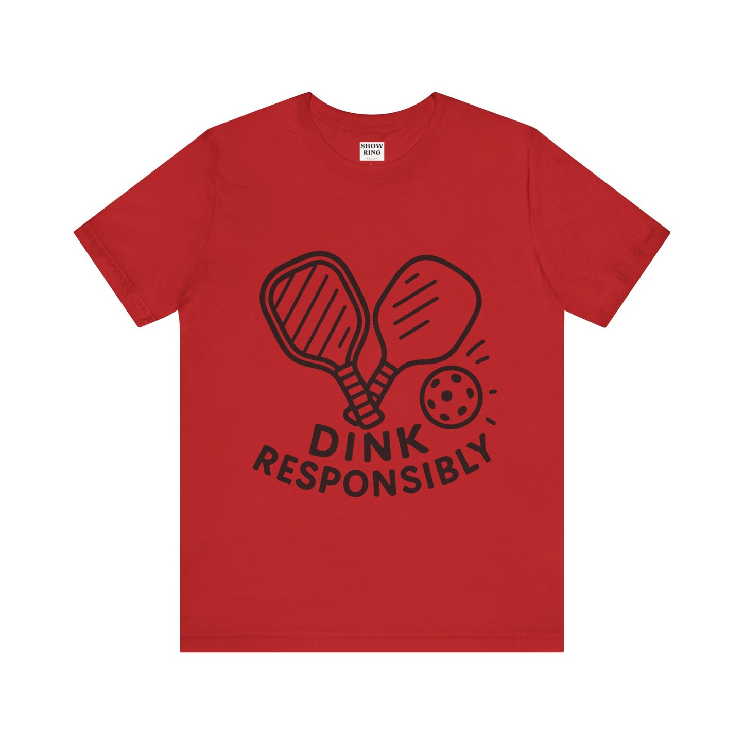 Funny Pickleball Tee - Dink Responsibly T-Shirt for Pickleball Fans, Pickleball Gifts