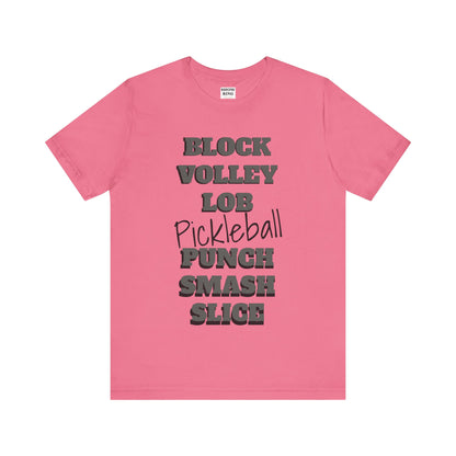 Pickleball Vibes Tee, For Players Who Live the Game, Featuring Bold Words Block, Volley, Lob, Punch, Smash, Spike