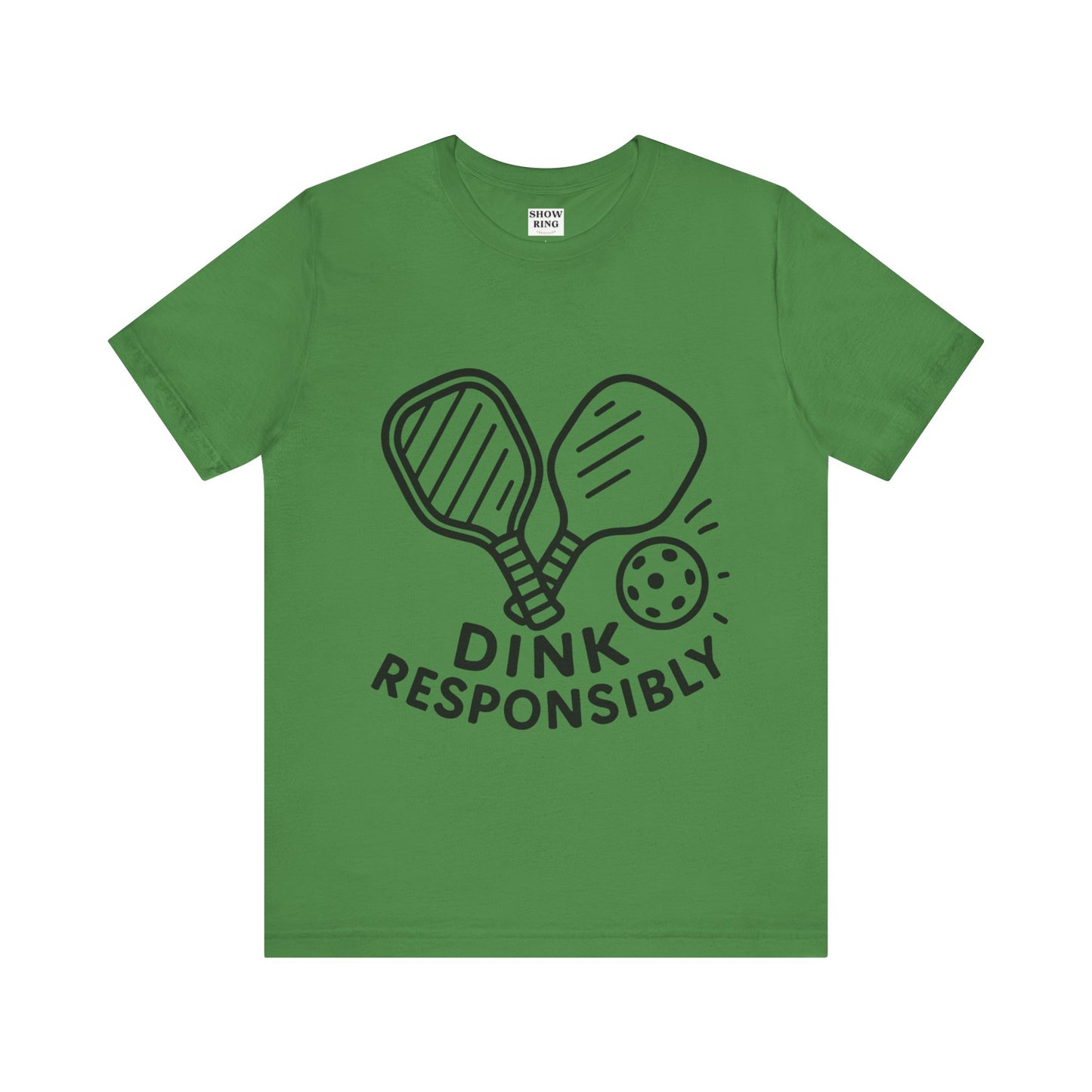 Funny Pickleball Tee - Dink Responsibly T-Shirt for Pickleball Fans, Pickleball Gifts